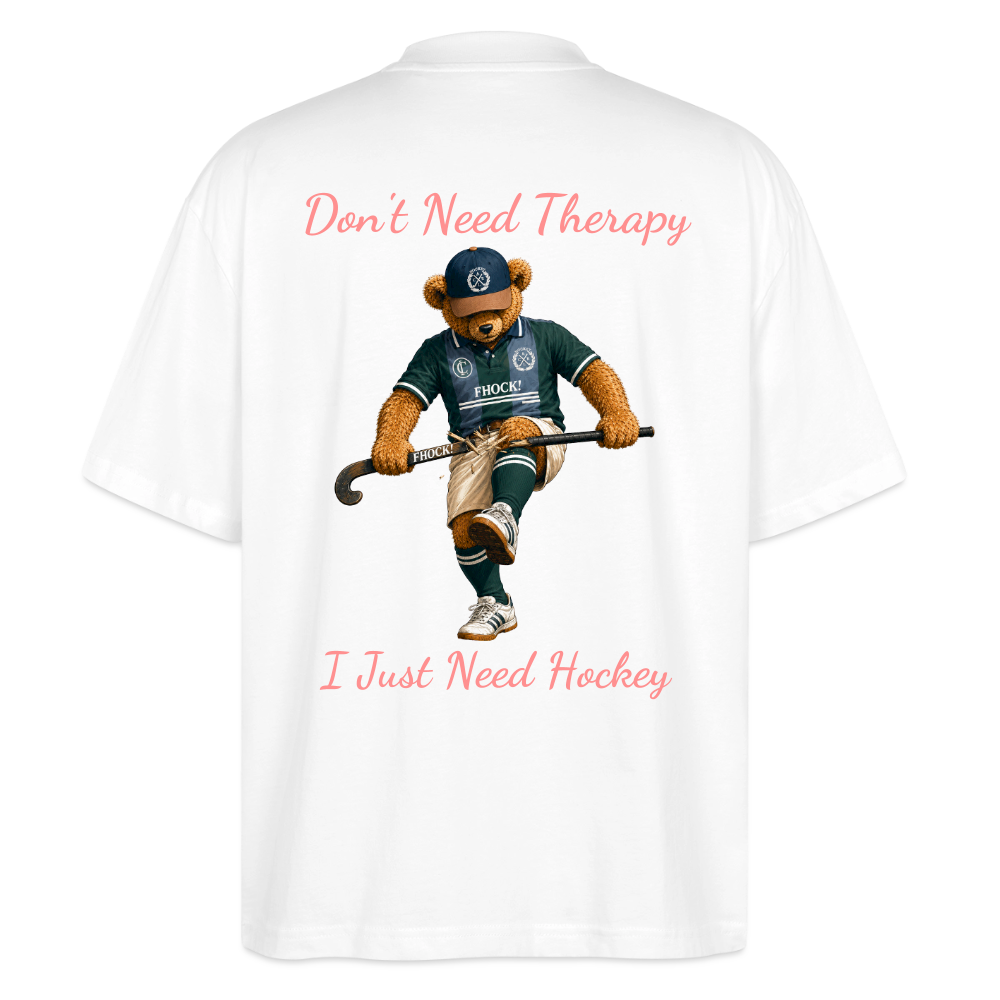 Don't Need Therapy – I Just Need Hockey Oversized T-Shirt - Weiß