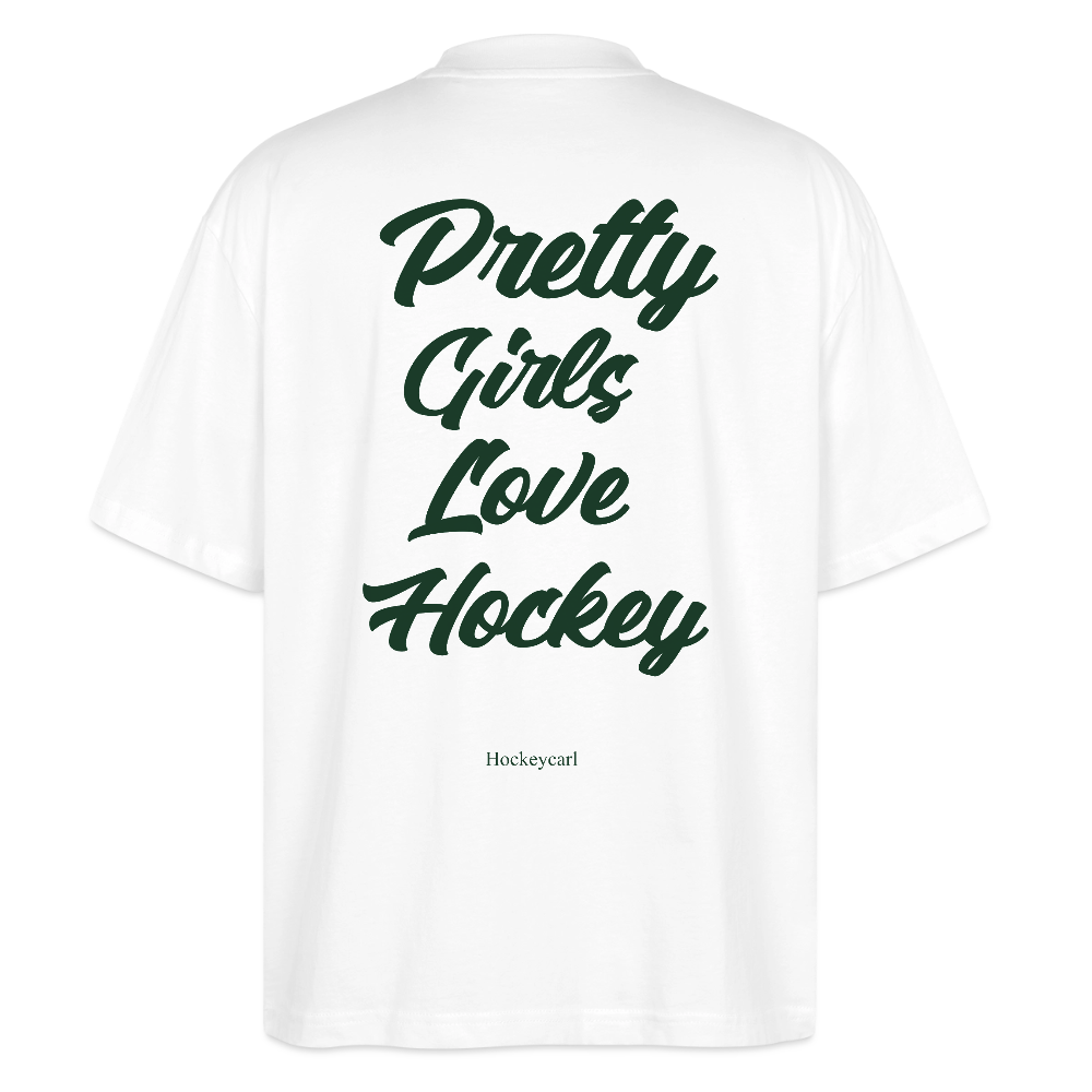 Pretty Girls Love Hockey – Organic Oversized T-Shirt - Weiß