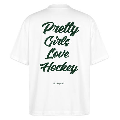 Pretty Girls Love Hockey – Organic Oversized T-Shirt - Weiß