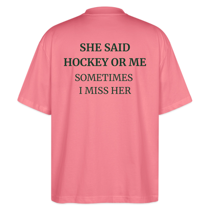 Hockey or Me – Organic Oversized Shirt - Pink 