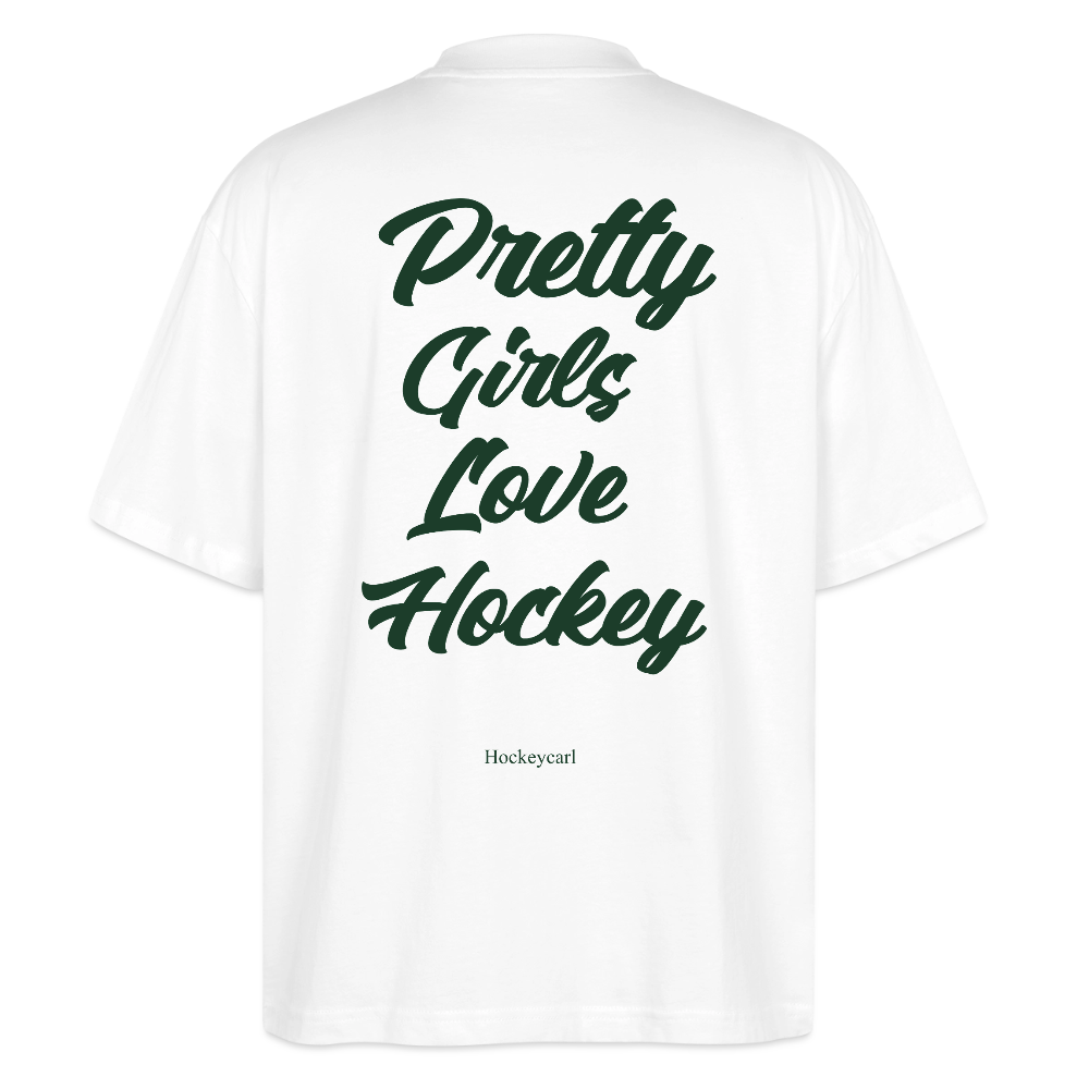 Pretty Girls Love Hockey – Organic Oversized T-Shirt - Weiß