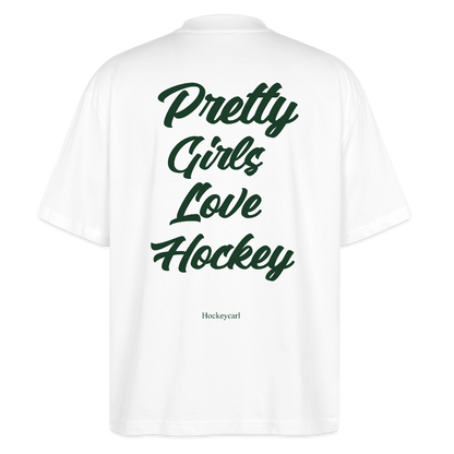 Pretty Girls Love Hockey – Organic Oversized T-Shirt - Weiß