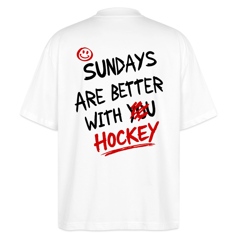 Sundays Are Better With Hockey – Organic Oversized Shirt - Weiß
