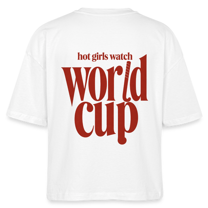 Hot Girls Watch World Cup – Organic Boxy Shirt - Weiß
