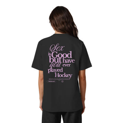 Sex is good - Heavy Oversized Organic Shirt