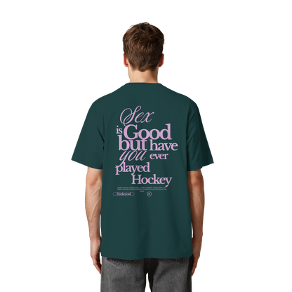 Sex is good - Heavy Oversized Organic Shirt