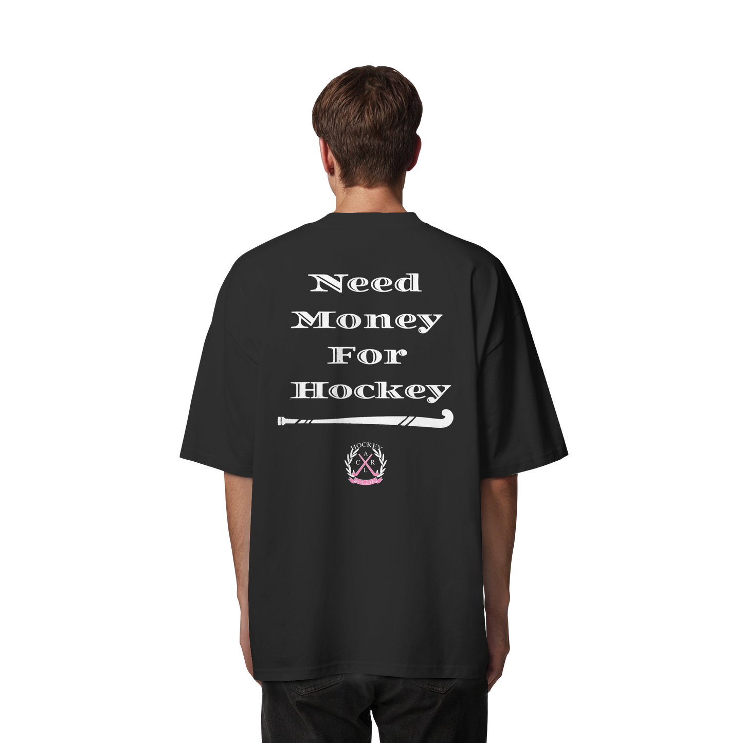 Need Money For Hockey - Organic Oversize Shirt