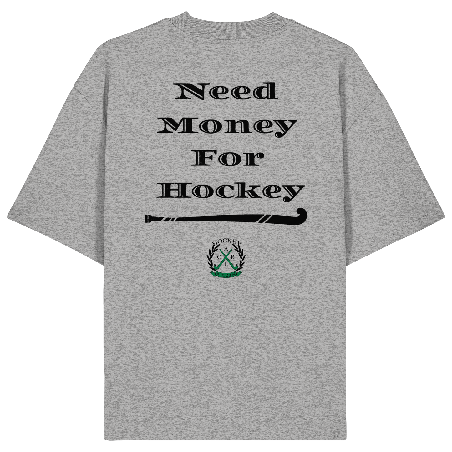 Need Money For Hockey - Organic Oversize Shirt - Hockeycarl