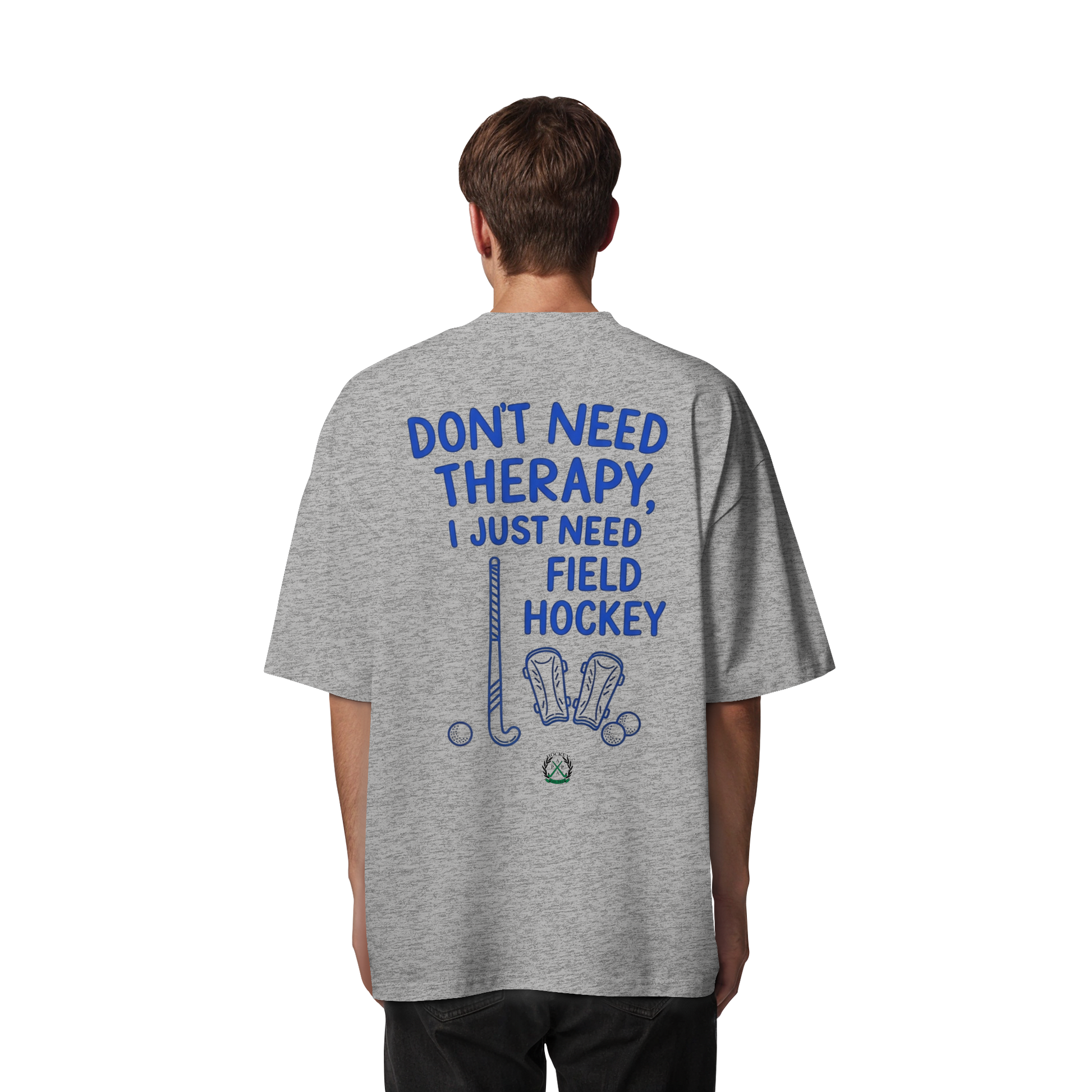 Don't Need Therapy  - Organic Oversize Shirt - Hockeycarl