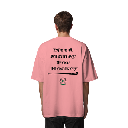 Need Money For Hockey - Organic Oversize Shirt - Hockeycarl