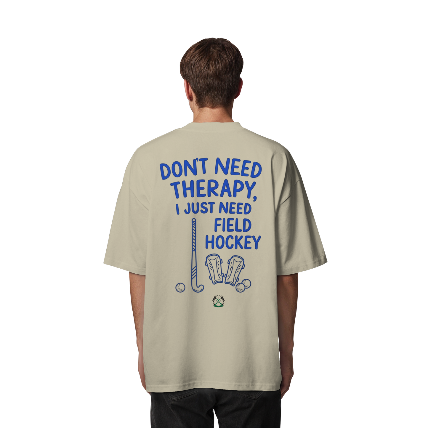 Don't Need Therapy  - Organic Oversize Shirt - Hockeycarl