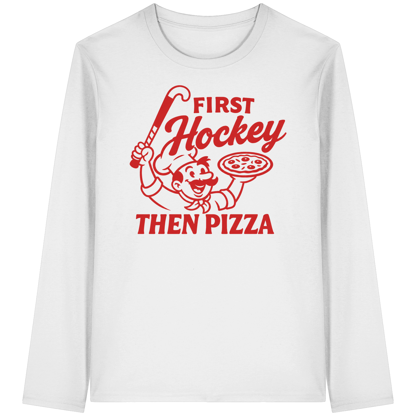 First Hockey. Then Pizza - Organic Longsleeve T-Shirt - Hockeycarl
