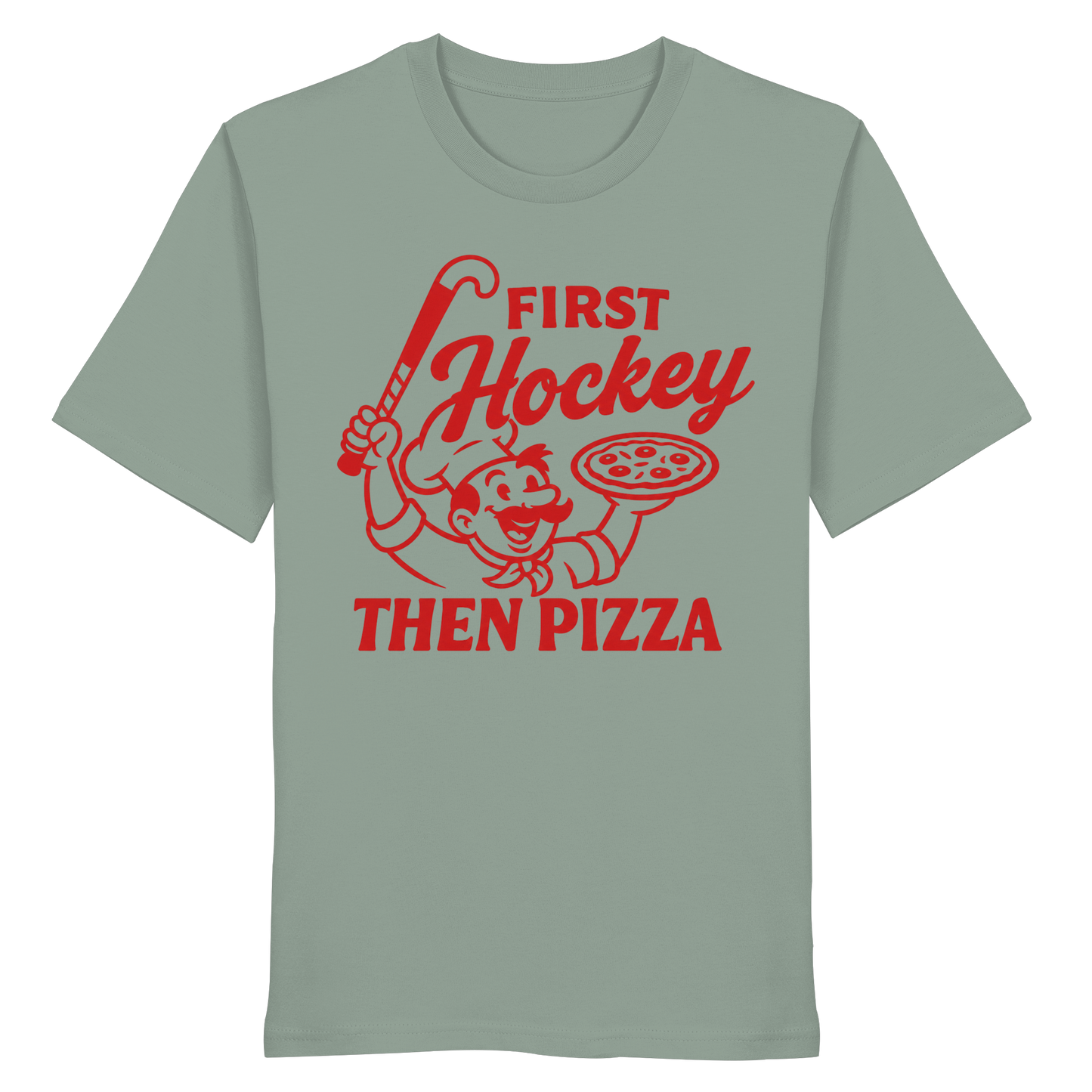First Hockey. Then Pizza - Organic Shirt - Hockeycarl