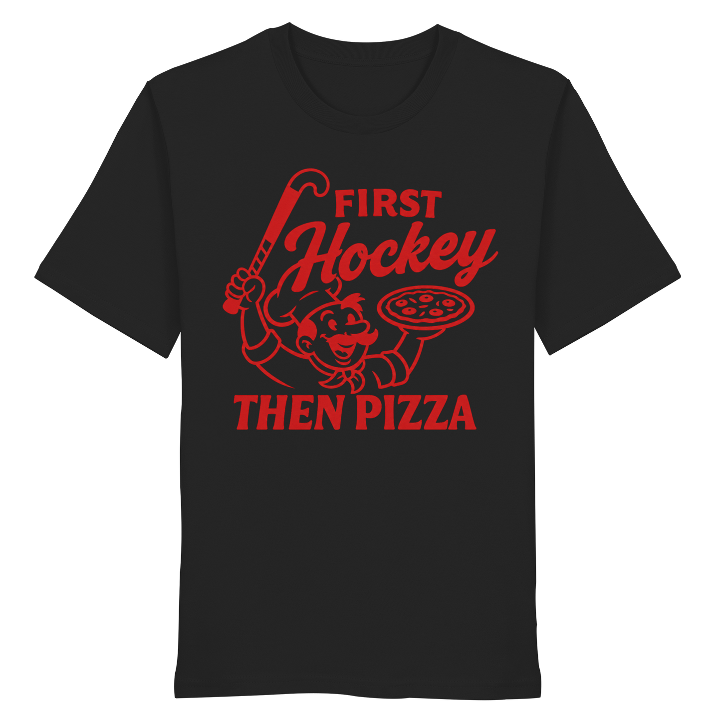 First Hockey. Then Pizza - Organic Shirt - Hockeycarl