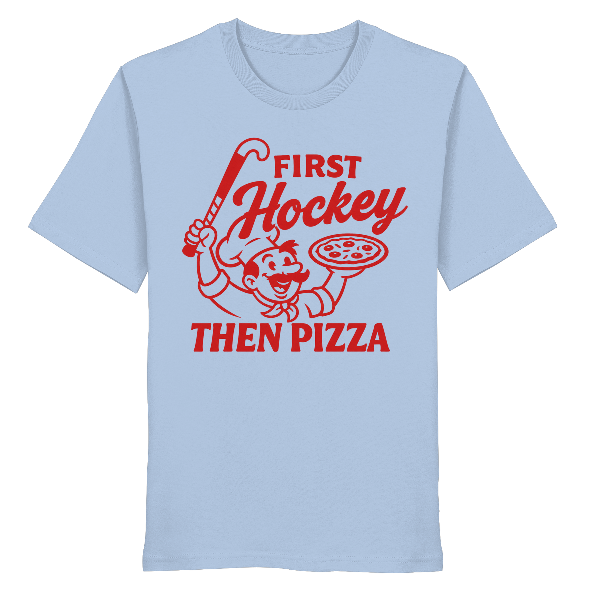 First Hockey. Then Pizza - Organic Shirt - Hockeycarl