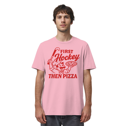 First Hockey. Then Pizza - Organic Shirt - Hockeycarl
