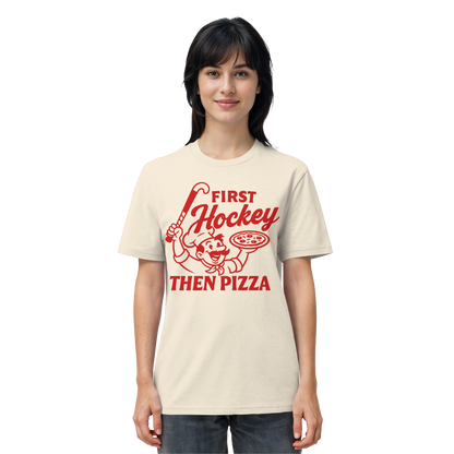 First Hockey. Then Pizza - Organic Shirt - Hockeycarl