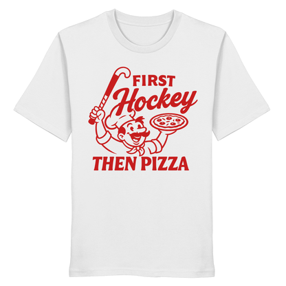 First Hockey. Then Pizza - Organic Shirt - Hockeycarl