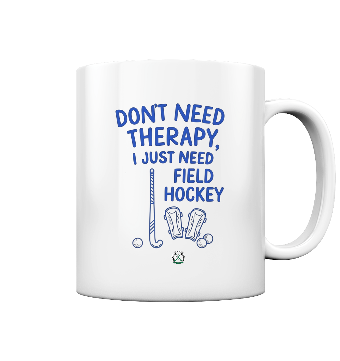 Don't Need Therapy  - Tasse glossy - Hockeycarl
